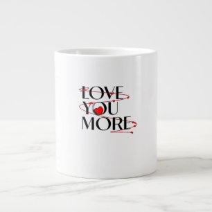 I Love You I Love You More Joyful Heartfelt Style  Large Coffee Mug