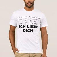 I Love You Ich Liebe Dich Funny T-Shirt