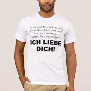 I Love You Ich Liebe Dich Funny T-Shirt