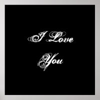 I Love You. In a script font. Black and White.