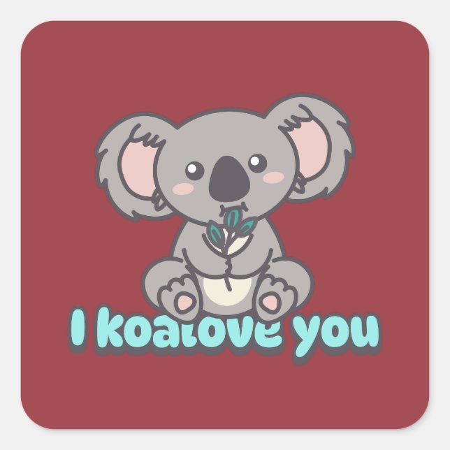 I love you Koala bear pun Square Sticker (Front)