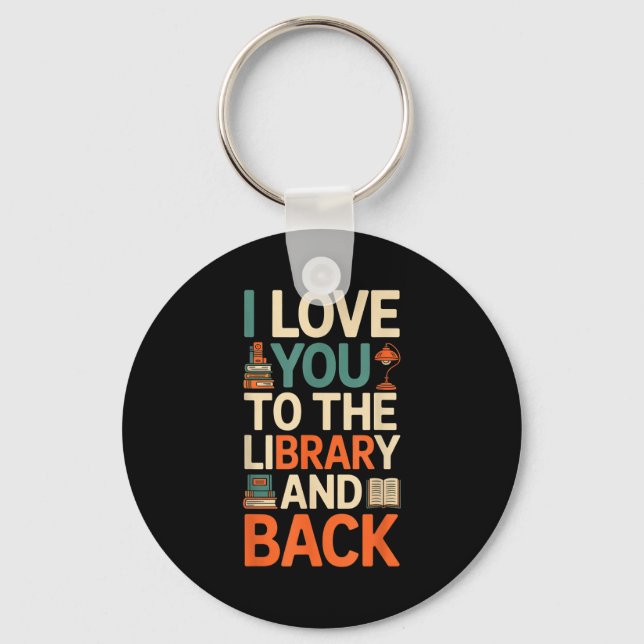 I love you library back funny librarian quote keychain (Front)
