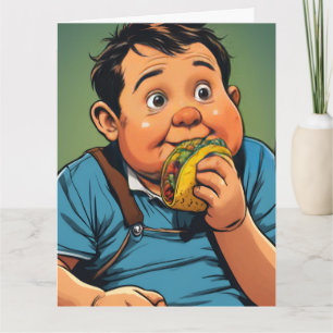 I LOVE YOU LIKE A FAT KID TACO FUNNY GREETING CARD
