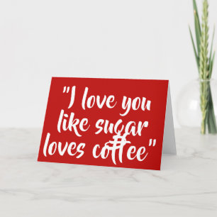 I love you like coffee loves sugar holiday card