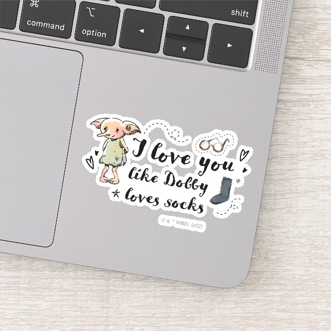 I Love You Like Dobby Loves Socks (Detail)