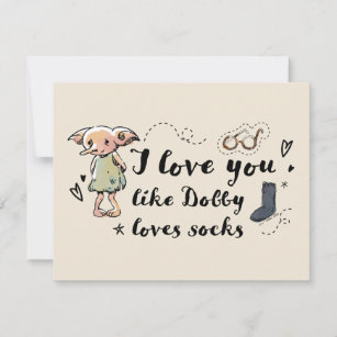 I Love You Like Dobby Loves Socks Card