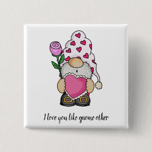 I love you like gnome other valentine love 2 inch square button