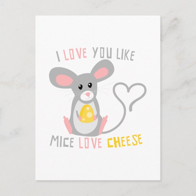 I Love You Like Mice Love Cheese Postcard (Front)