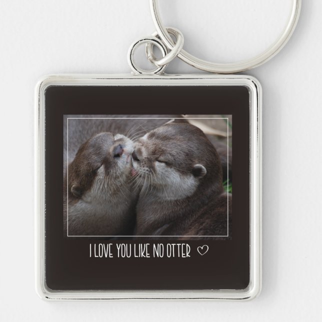 I Love You Like No Otter Cute Photo Keychain (Front)
