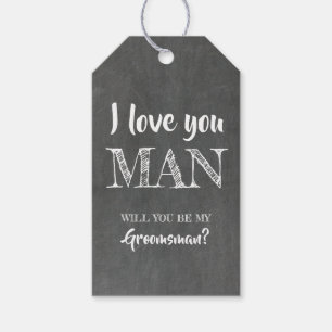 I Love You Man Funny Groomsman Gift Tags