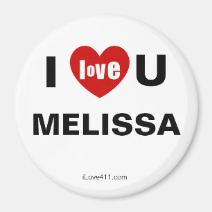 I Love You Melissa Magnet