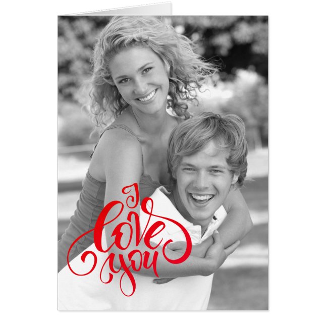 I Love You. Modern Script Custom Photo Cards (Front)