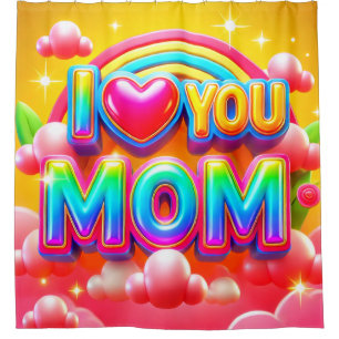 I Love You Mom