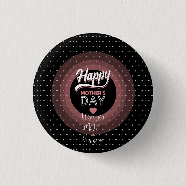 I love you mom 1 inch round button (Front)