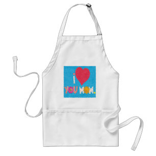 i love you mom apron