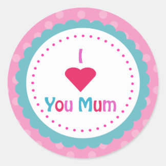 I love you mom classic round sticker