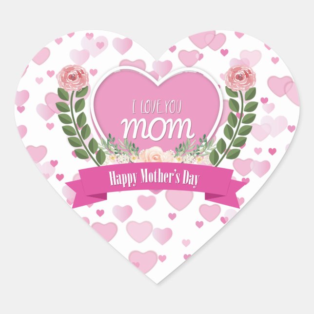 I Love You Mom - Coeur Sticker (Devant)