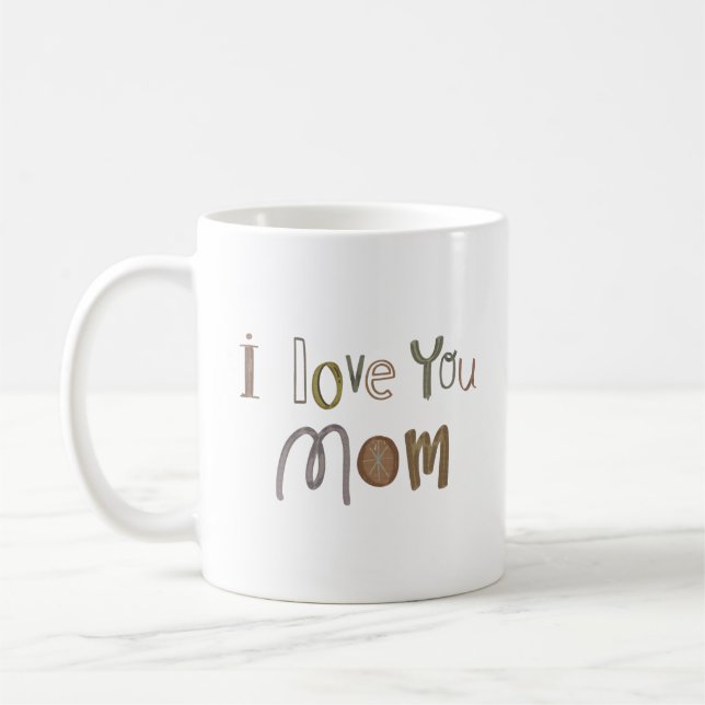 I LOVE YOU MOM COFFEE MUG (Left)