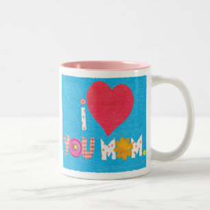 i love you mom coffee mug