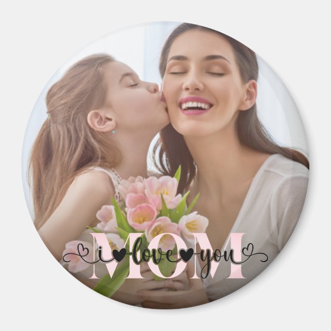 I Love You Mom Cute Custom Photo Magnet (Front)