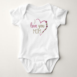 I Love You Mom Design Baby Bodysuit