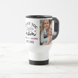 I love you Mom Elegant Script 2 Photo Collage Travel Mug