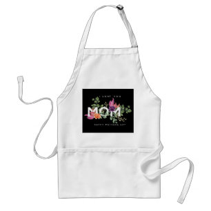 I Love You Mom Floral Design  Standard Apron