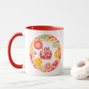 I Love You Mom" Floral I Watercolor Wildflower Mug