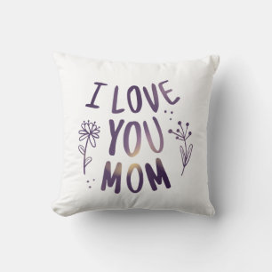 I Love You Mom Floral Mothers Day Gift Ideas Throw Pillow