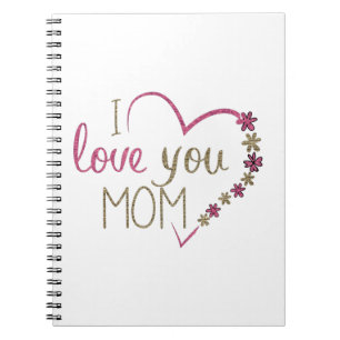 I Love You Mom Glitter Heart Notebook