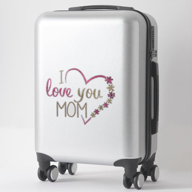 I Love You Mom Heart Custom-Cut Vinyl Sticker (Suitcase)