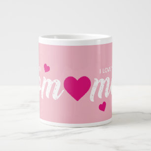 I Love You Mom Heart Pink Large Coffee Mug