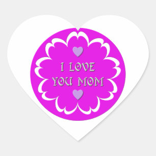 I love you mom heart sticker