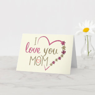 I Love You Mom  Mother's Day Card with Heart