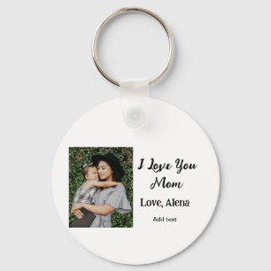 I love you mom mother's day elegant add photo text keychain