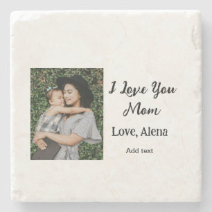 I love you mom mother's day elegant add photo text stone coaster