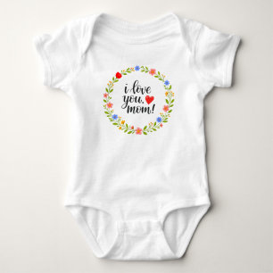 I Love You Mom Mother's Day Floral Calligraphy Baby Bodysuit