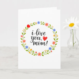 I Love You Mom Mother's Day Floral Calligraphy    Card