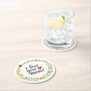 I Love You Mom Mother's Day Floral Calligraphy Round Paper Coaster