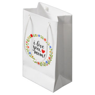 I Love You Mom Mother's Day Floral Calligraphy    Small Gift Bag