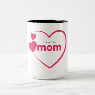 I Love You Mom, Mother's Day Gift, For Mom Two-Tone Coffee Mug