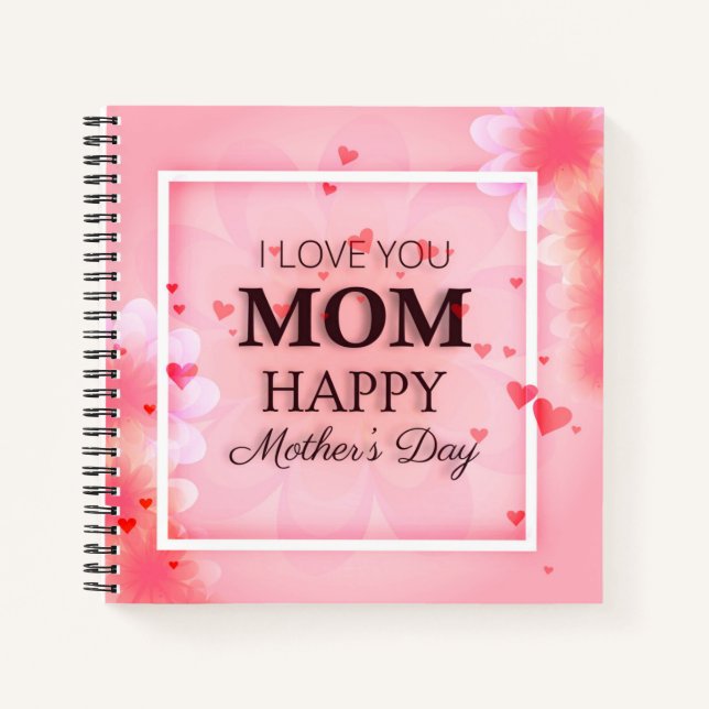 I Love You Mom Mother's Day Guestbook Notebook (Front)