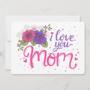 I Love You Mom Mother's Day Holiday Card