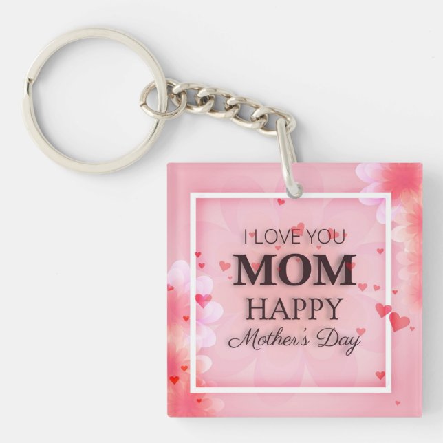 I Love You Mom Mother's Day Keychain (Front)
