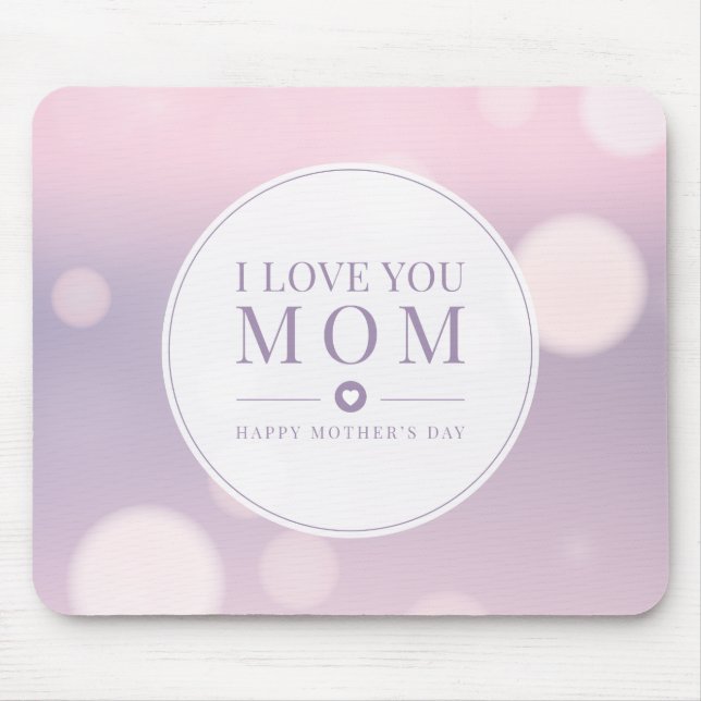 I Love You Mom Mother's Day | Mouse Pad (Front)