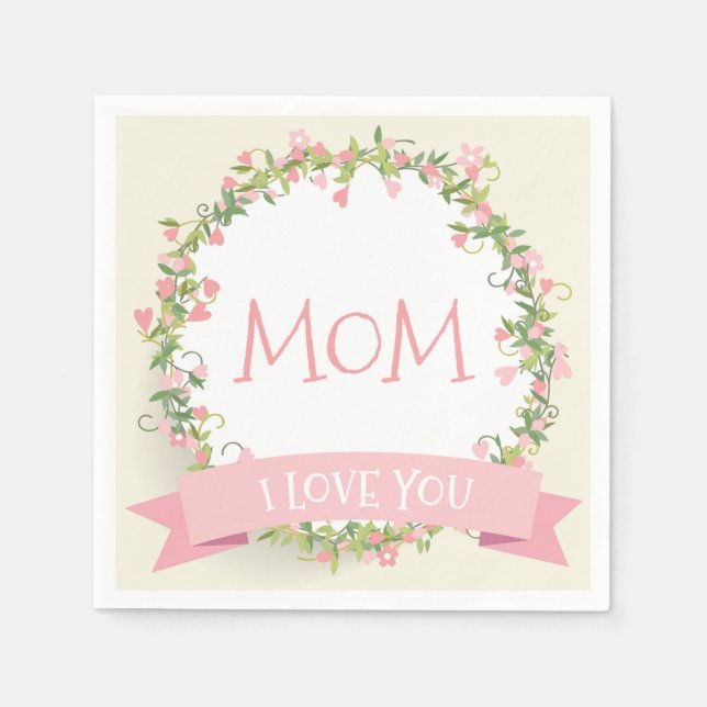 I Love You Mom Mother's Day | Napkin (Front)