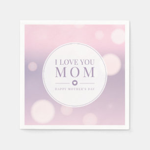 I Love You Mom Mother's Day Napkin