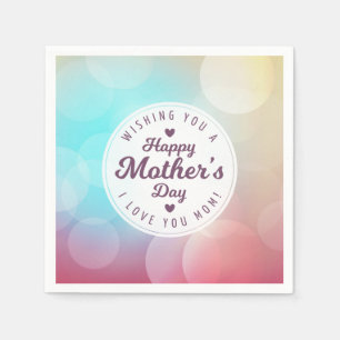 I Love You Mom Mother's Day Napkin