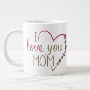 I love you mom mug