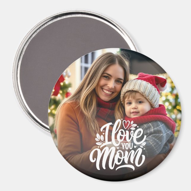 I Love You Mom Photo Keepsake Magnet (Front/Back)